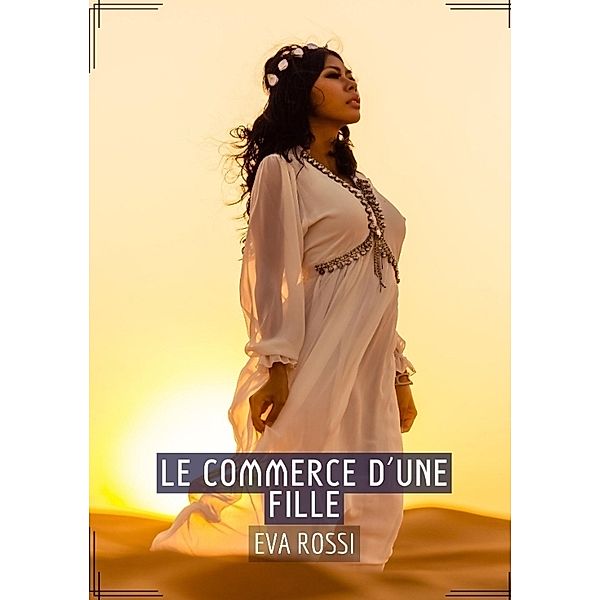 Le Commerce d'une Fille, Eva Rossi