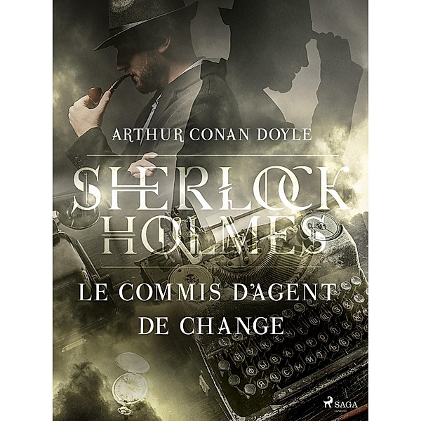 Le Commis d'Agent de Change / Sherlock Holmes, Arthur Conan Doyle