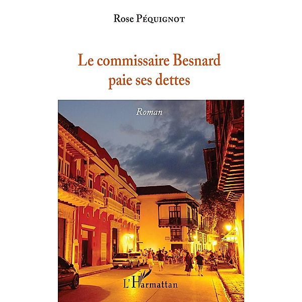 Le commissaire Besnard paie ses dettes, Pequignot Rose Pequignot