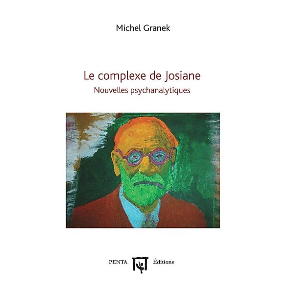 Le complexe de Josiane, Granek Michel Granek