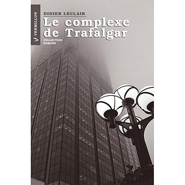 Le complexe de Trafalgar, Didier Leclair