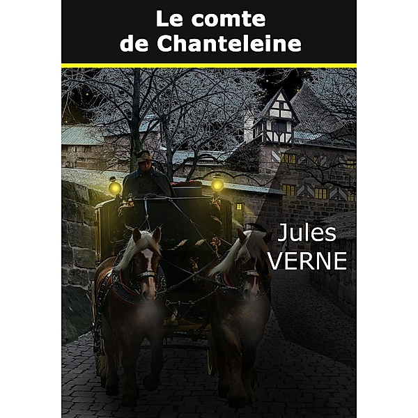 Le comte de Chanteleine, Jules Verne