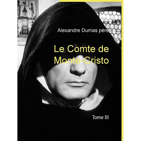 Le Comte de Monte-Cristo, Alexandre Dumas père