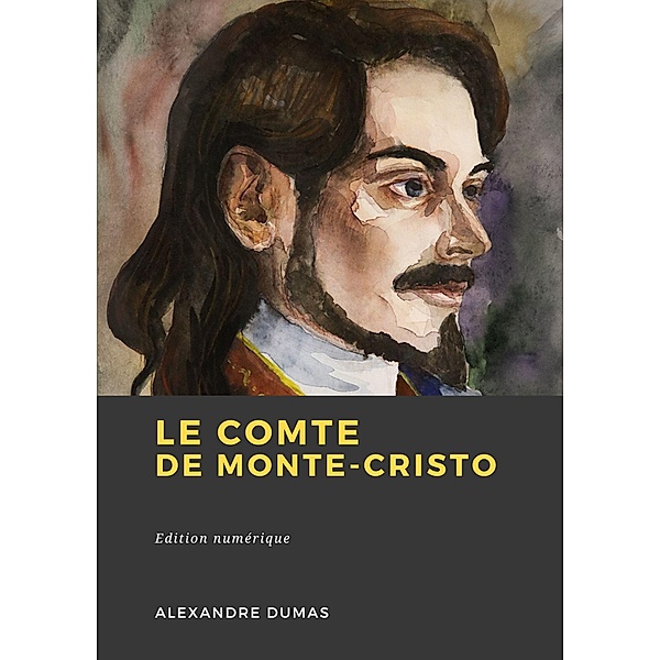 Le Comte de Monte-Cristo, Alexandre Dumas