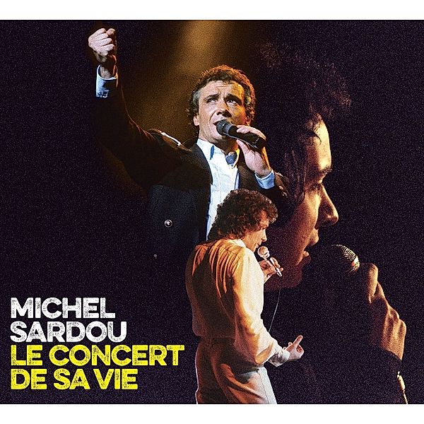 Le concert de sa vie, Michel Sardou