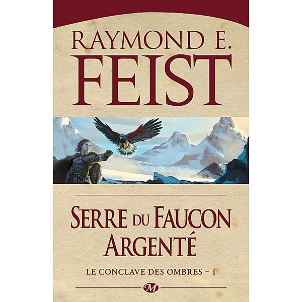 Le Conclave des Ombres, T1 : Serre du Faucon argenté / Le Conclave des Ombres Bd.1, Raymond E. Feist