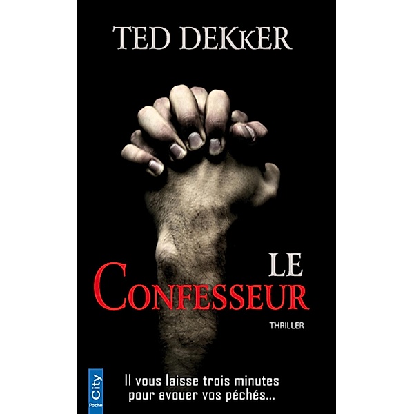 Le Confesseur, Ted Dekker