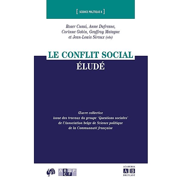 Le conflit social éludé, Dufresne, Siroux, Cusso, Gobin, Matagne