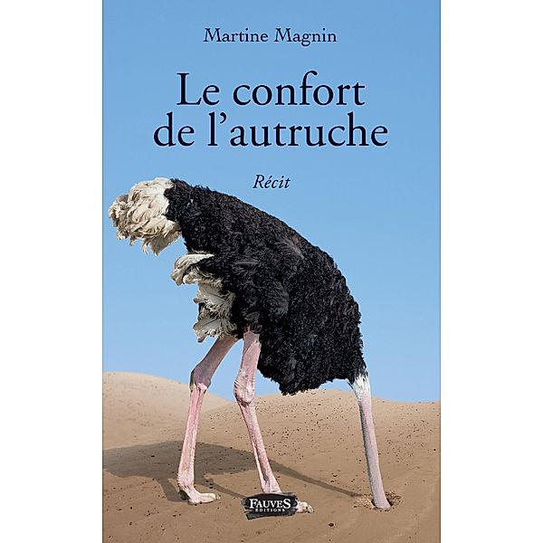 Le confort de l'autruche, Magnin Martine Magnin