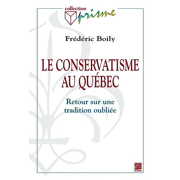 Le conservatisme au Quebec, Frederic Boily Frederic Boily