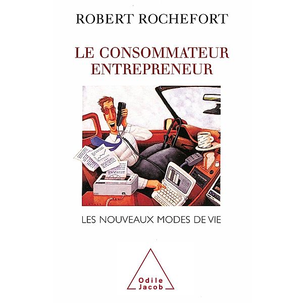 Le Consommateur entrepreneur, Rochefort Robert Rochefort