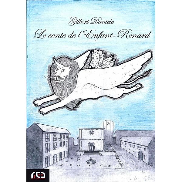 Le conte de l'Enfant-Renard / Contemporanea Bd.13, Gilbert Daniele