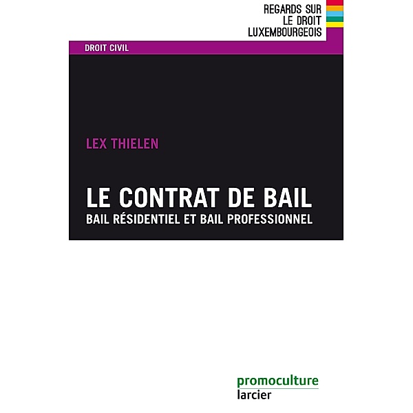 Le contrat de bail, Lex Thielen