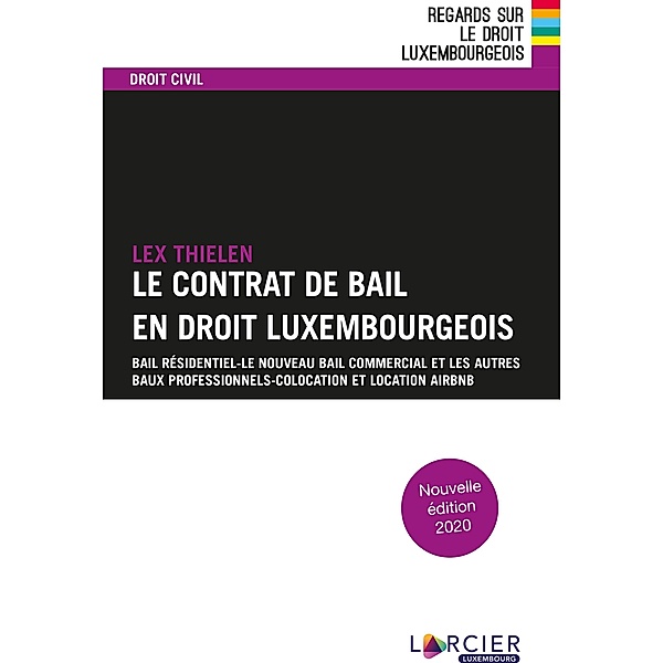 Le contrat de bail en droit luxembourgeois, Lex Thielen