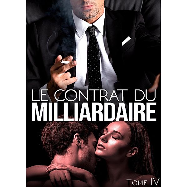 Le Contrat Du Milliardaire - Tome 4 / Le Contrat Du Milliardaire, Analia Noir