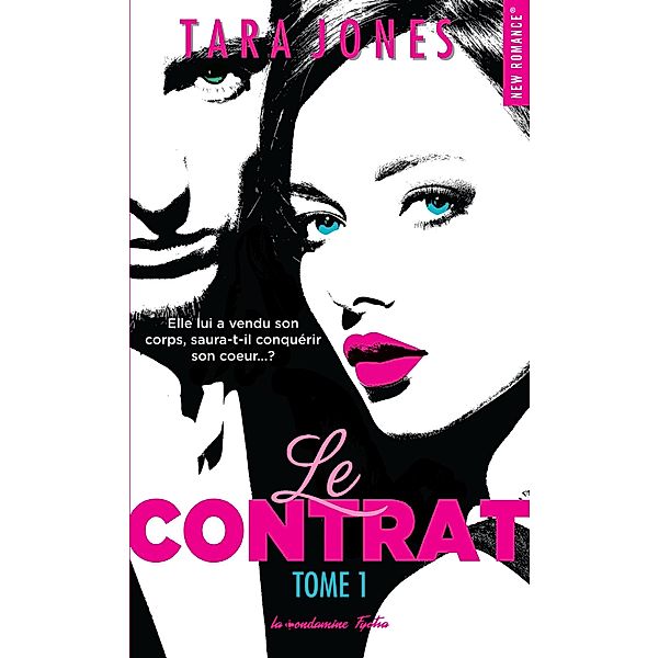 Le contrat - Tome 01 / Le contrat Bd.1, Tara Jones