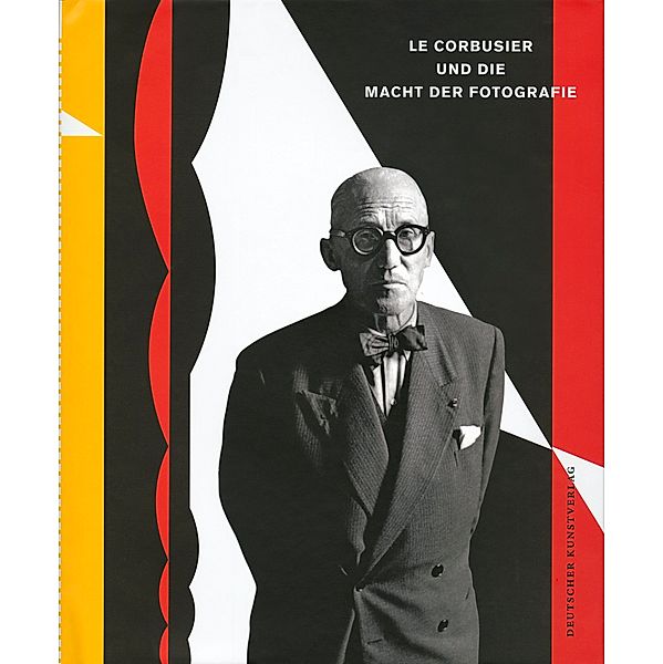 Le Corbusier und die Macht der Fotografie