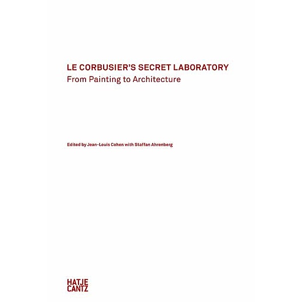 Le Corbusier's Secret Laboratory