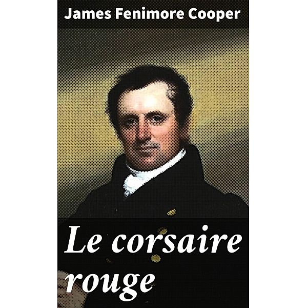 Le corsaire rouge, James Fenimore Cooper
