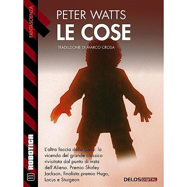 Le cose / Robotica Bd.11, Peter Watts