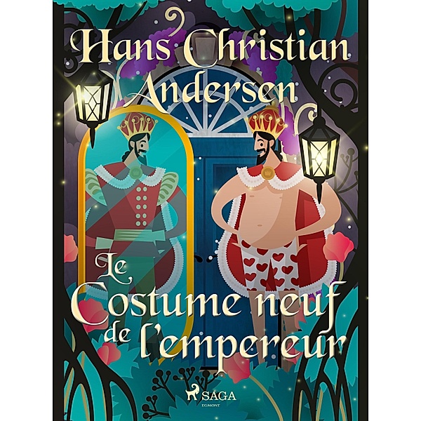 Le Costume neuf de l'empereur / Les Contes de Hans Christian Andersen, H. C. Andersen