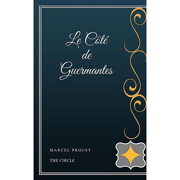 Le Côté de Guermantes, Marcel Proust