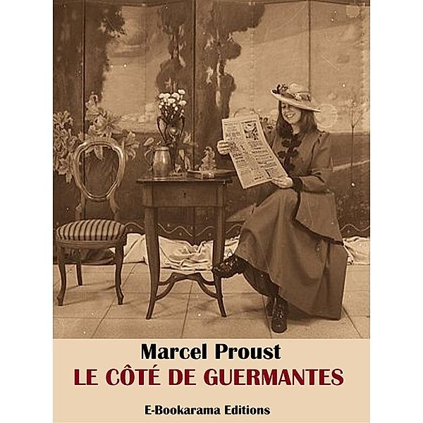 Le Côté de Guermantes, Marcel Proust