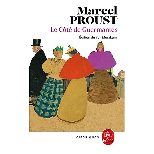 Le Côté de Guermantes (Nouvelle édition) / A la recherche du temps perdu Bd.3, Marcel Proust