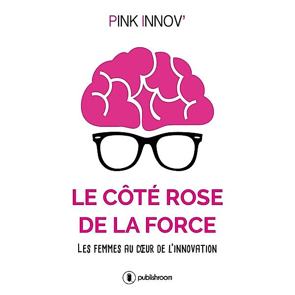 Le côté rose de la force, Pink Innov'
