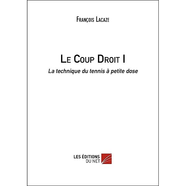 Le Coup Droit I, Lacaze Francois Lacaze