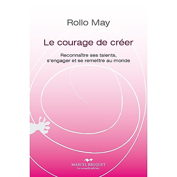 Le courage de creer, Rollo May