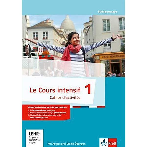 Le Cours intensif, Ausgabe 2016  - Cahier d´activités, m. CD-ROM