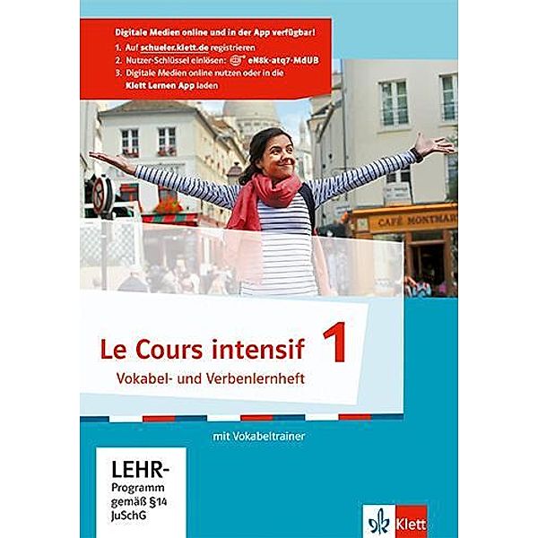 Le Cours intensif, Ausgabe 2016 - Vokabel- und Verbenlernheft mit Vokabeltrainer auf CD-ROM