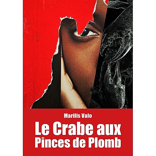 Le Crabe aux Pinces de Plomb, Marilis Valo