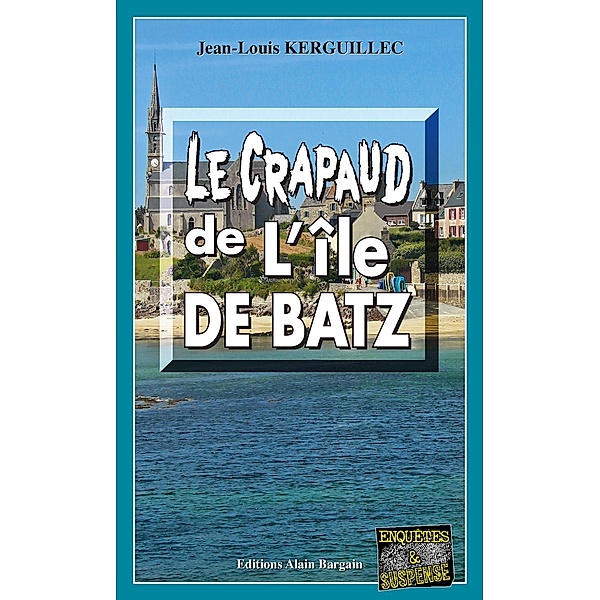 Le crapaud de l'Île de Batz, Jean-Louis Kerguillec