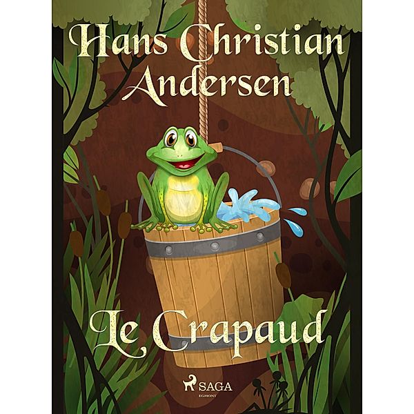 Le Crapaud / Les Contes de Hans Christian Andersen, H. C. Andersen
