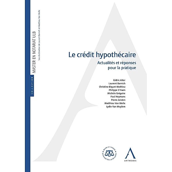 Le crédit hypothécaire, Anthemis, Collectif