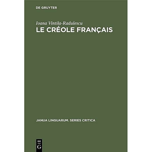 Le Créole Français, Ioana Vintila-Radulescu