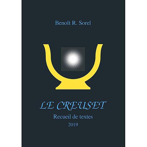 Le creuset, Benoît R. Sorel