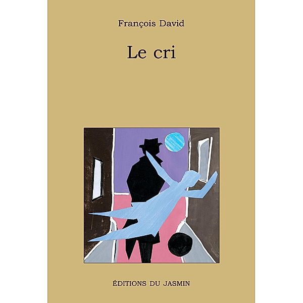 Le cri, François David