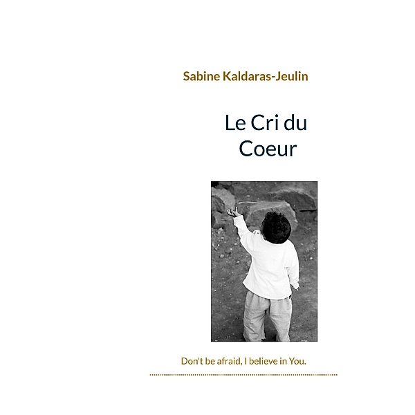 Le Cri du Coeur, Sabine Kaldaras-Jeulin