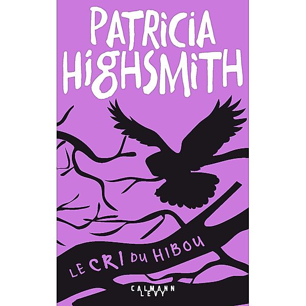 Le Cri du hibou, Patricia Highsmith