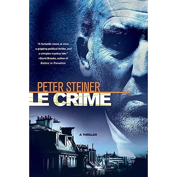 Le Crime / A Louis Morgon Thriller Bd.1, Peter Steiner
