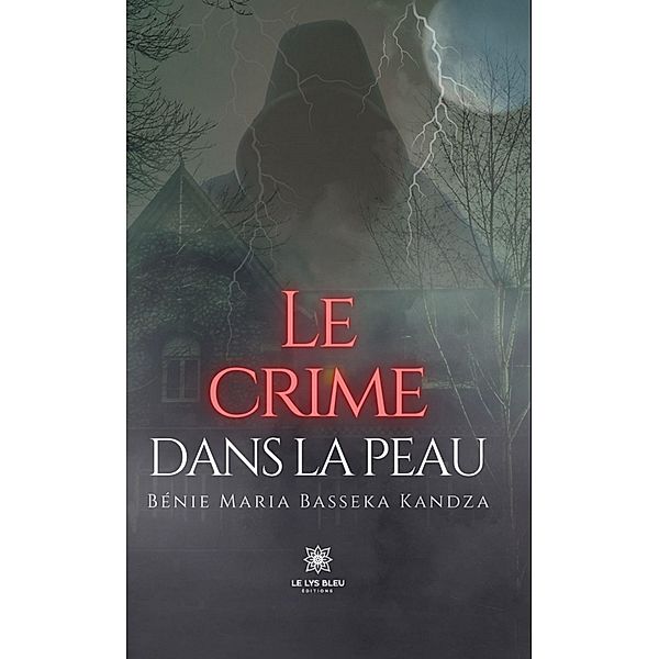 Le crime dans la peau, Bénie Maria Basseka Kandza