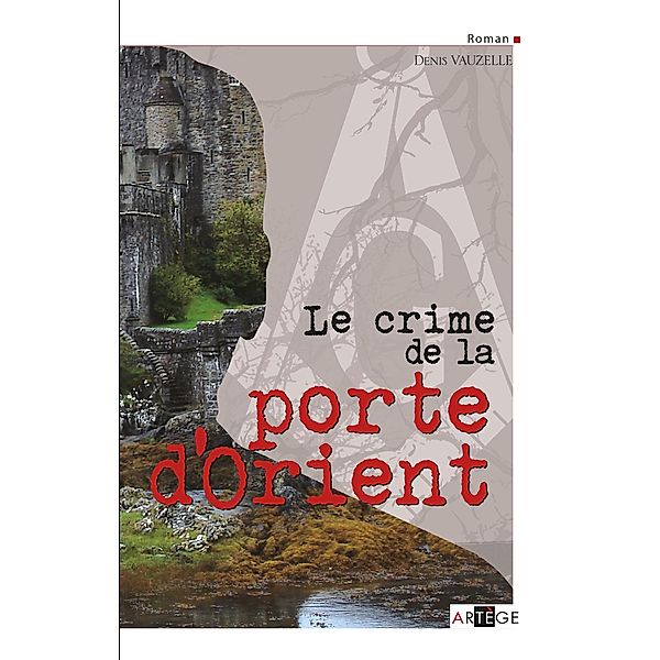 Le crime de la porte d'Orient, Denis Vauzelle