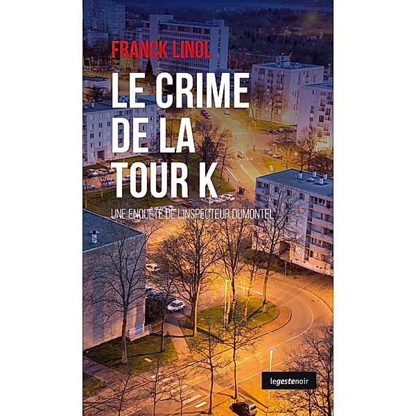 Le crime de la tour K, Franck Linol