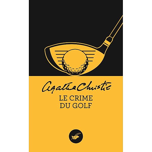 Le crime du golf (Nouvelle traduction révisée) / Masque Christie, Agatha Christie