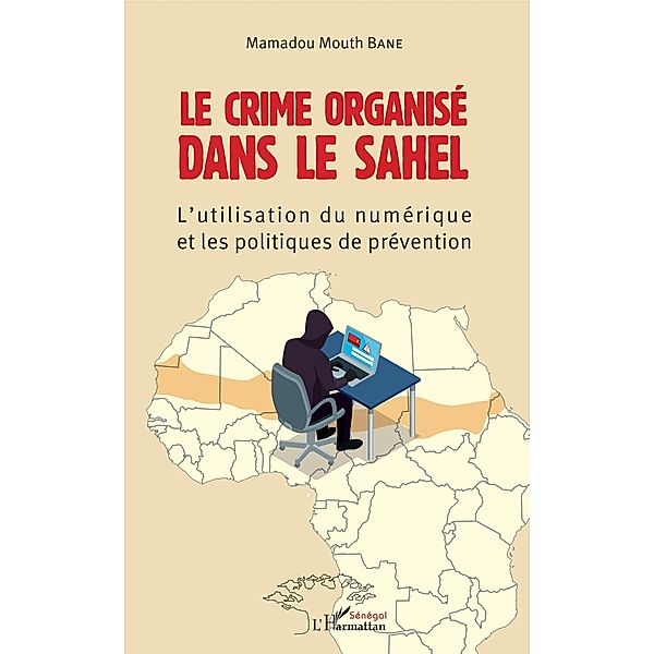 Le crime organisé dans le Sahel, Bane Mamadou Mouth Bane