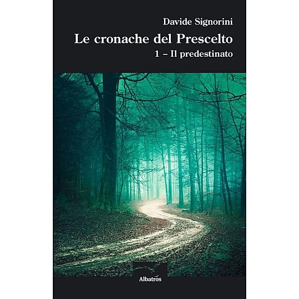 Le cronache del Prescelto, Davide Signorini