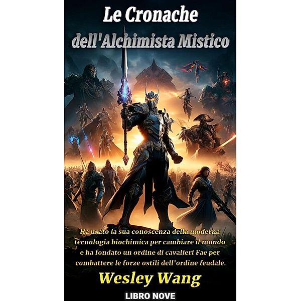Le Cronache dell'Alchimista Mistico / Le Cronache dell'Alchimista Mistico, Wesley Wang